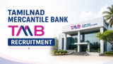 Tamilnad Mercantile Bank TMB Recruitment 2026 for Relationship Manager, Product Specialist, Mobile Inspector and Other Vacancies