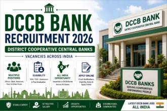 DCCB Bank Recruitment 2026 for 330+ Staff Assistants, Peon and Other Posts
