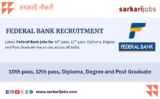 Federal Bank Associate Officer Recruitment 2025: Apply Online for 100+ Fresher Graduates
